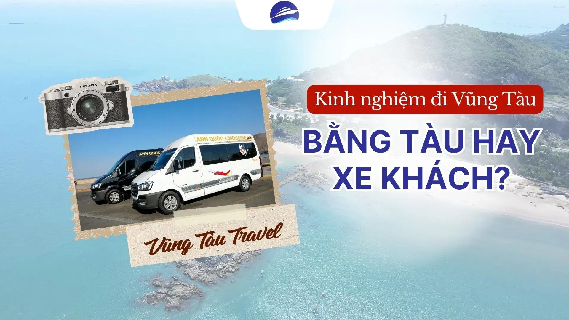 Đi Vũng Tàu bằng tàu hay xe khách
