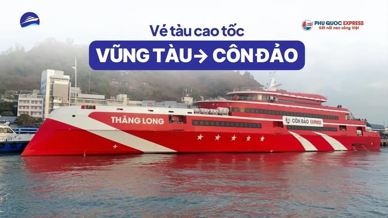 Vé tàu Vũng Tàu đi Côn Đảo tàu Thăng Long Phú Quốc Express